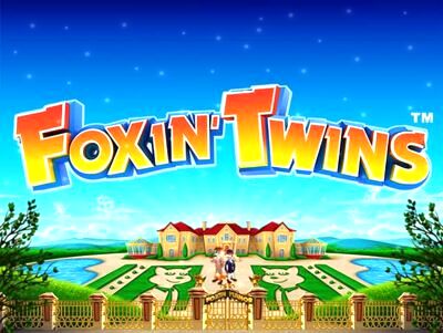 Top Slot Game of the Month: Foxin Twins Slot